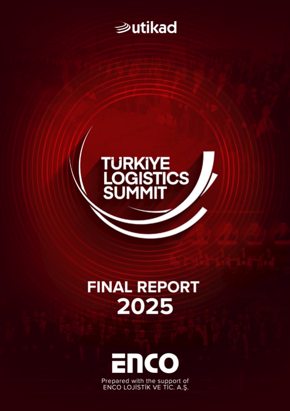 Turkiye Logistics Summit Final Report 2025